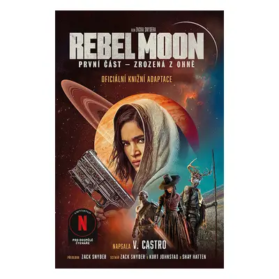 Rebel Moon: Zrozená z ohně