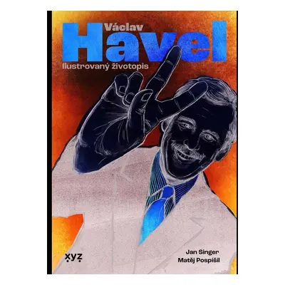 Václav Havel: ilustrovaný životopis