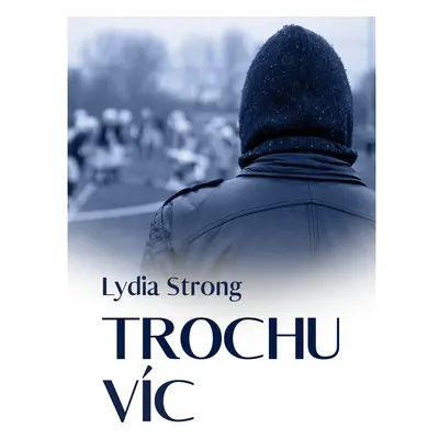 Trochu víc