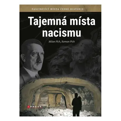 Tajemná místa nacismu