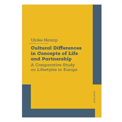 Cultural Differences in Concepts of Life and Partnership