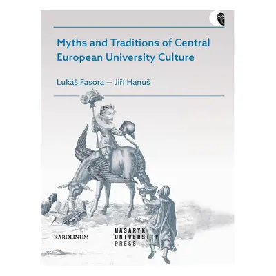 Myths and Traditions of Central European University Culture