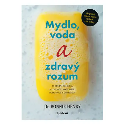 Mydlo, voda a zdravý rozum