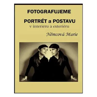 Fotografujeme portrét a postavu