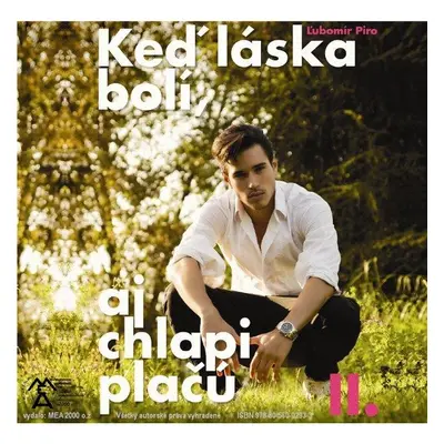 Keď láska bolí, aj chlapi plačú II.