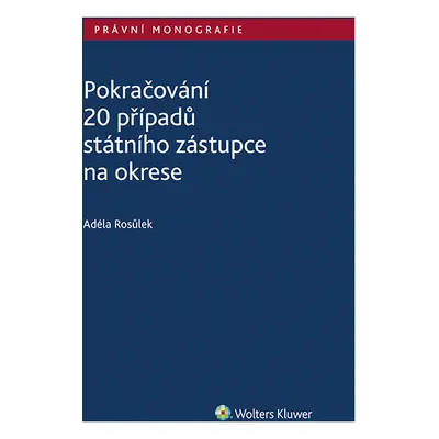 Pokračování 20 případů státního zástupce na okrese