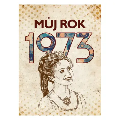 Můj rok 1973