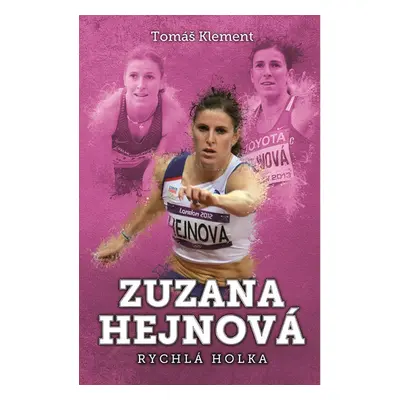 Zuzana Hejnová: rychlá holka