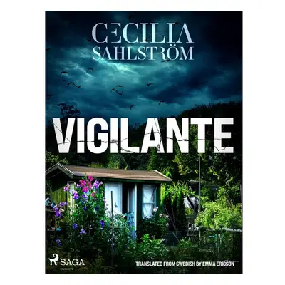 Vigilante: A Sara Vallén Thriller