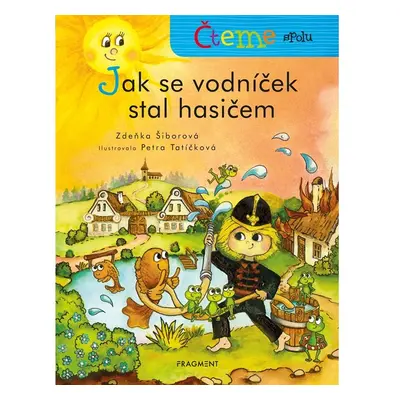 Čteme spolu – Jak se vodníček stal hasičem