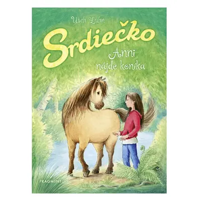 Srdiečko: Anni nájde koníka