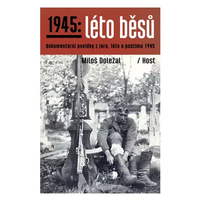 1945: Léto běsů