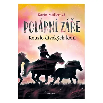 Polární záře - Kouzlo divokých koní