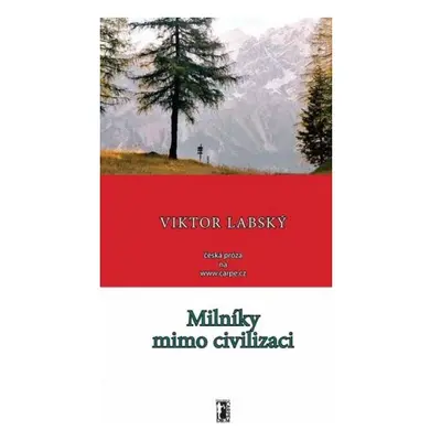 Milníky mimo civilizaci