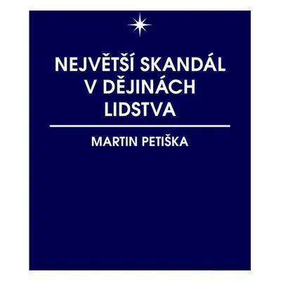 Největší skandál v dějinách lidstva