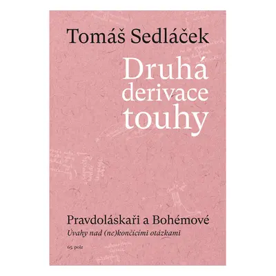 Druhá derivace touhy III.