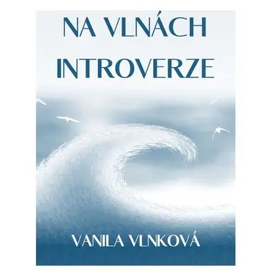 Na vlnách introverze