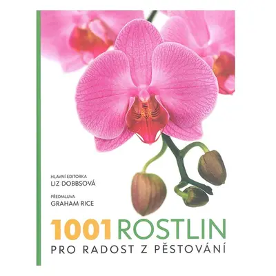 1001 rostlin pro radost z pěstování