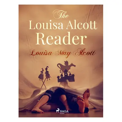 The Louisa Alcott Reader