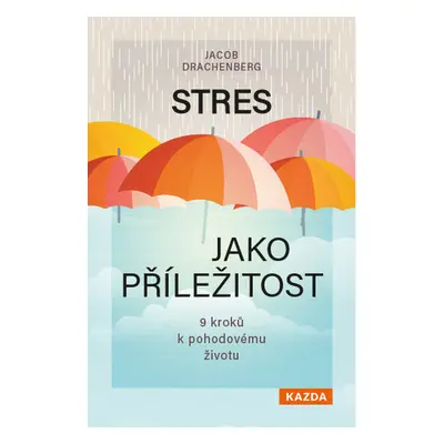 Stres jako příležitost