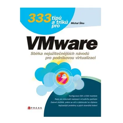 333 tipů a triků pro VMware