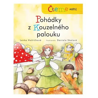 Čteme sami – Pohádky z Kouzelného palouku