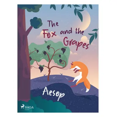 The Fox and the Grapes