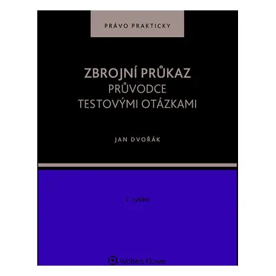 Zbrojní průkaz. Průvodce testovými otázkami - 2. vydání