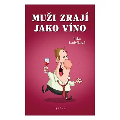 Muži zrají jako víno