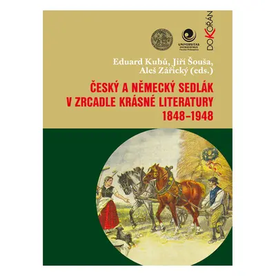 Český a německý sedlák v zrcadle krásné literatury 1848-1948