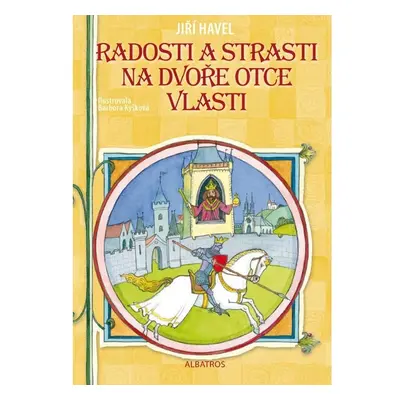 Radosti a strasti na dvoře Otce vlasti