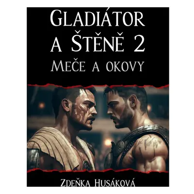 Gladiátor a Štěně 2