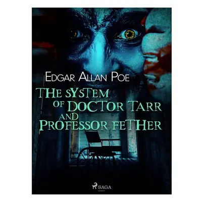 The System of Doctor Tarr and Professor Fether