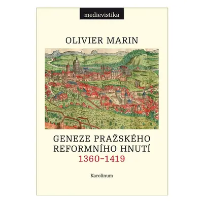 Geneze pražského reformního hnutí, 1360–1419