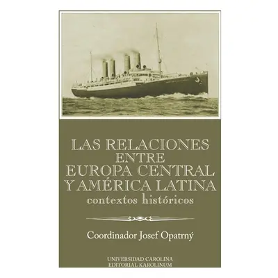 Las relaciones entre Europa Cenral y América Latina