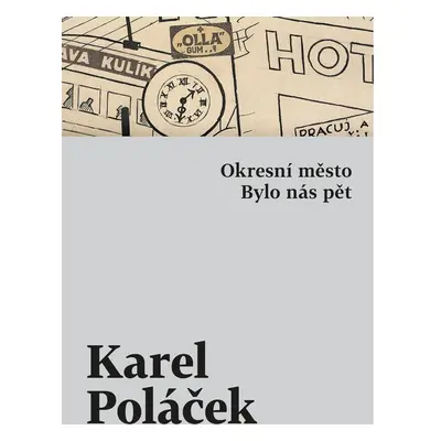 Okresní město / Bylo nás pět