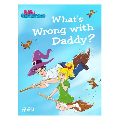 Bibi Blocksberg – What's Wrong with Daddy?