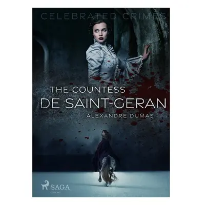 The Countess De Saint-Geran