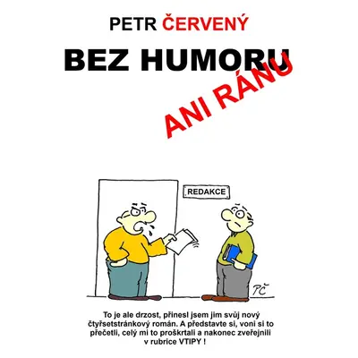 Bez humoru ani ránu