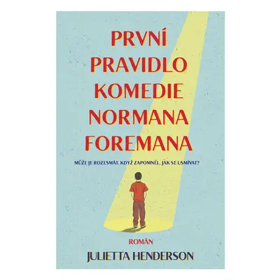 První pravidlo komedie Normana Foremana