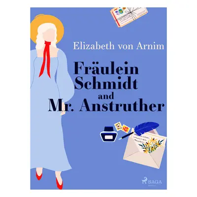 Fräulein Schmidt and Mr. Anstruther