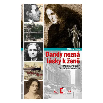 Dandy nezná lásky k ženě