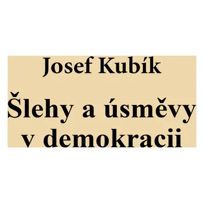 Šlehy a úsměvy v demokracii