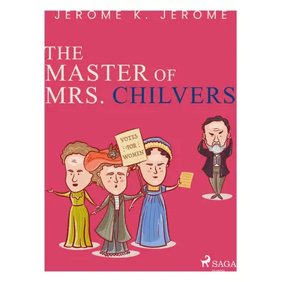 The Master of Mrs. Chilvers