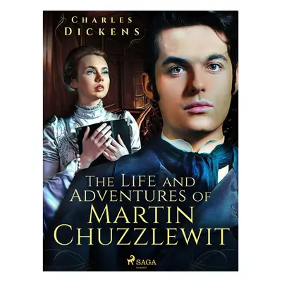 The Life and Adventures of Martin Chuzzlewit