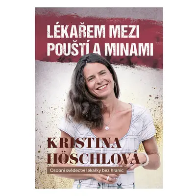 Lékařem mezi pouští a minami