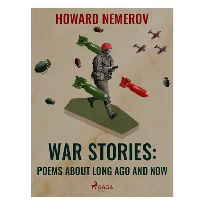 War Stories: Poems about Long Ago and Now