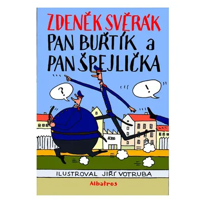 Pan Buřtík a pan Špejlička