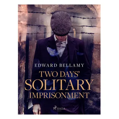 Two Days' Solitary Imprisonment