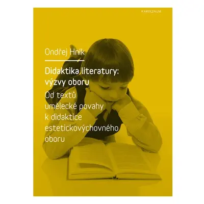 Didaktika literatury: výzvy oboru